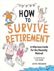 Buy How to Survive Retirement