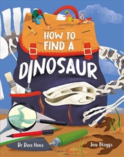 Buy How To Find A Dinosaur