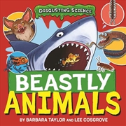 Buy Disgusting Science: Beastly Animals