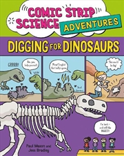 Buy Comic Strip Science Adventures: Digging for Dinosaurs
