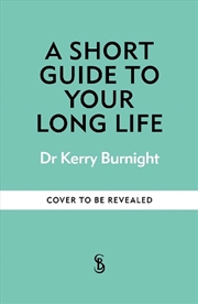 Buy A Short Guide to Your Long Life