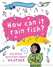 Buy A Question Of Geography: How Can It Rain Fish?