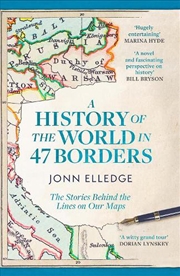 Buy A History of the World in 47 Borders