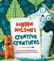 Buy Donna Wilson's: Creative Creatures
