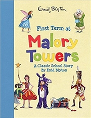 Buy Enid Blyton: First Term At Malory Towers
