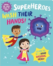 Buy Superheroes Wash Their Hands!