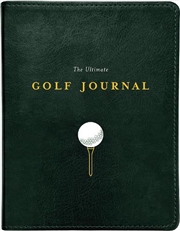 Buy The Ultimate Golf Journal