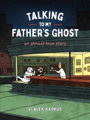 Buy Talking to My Father's Ghost