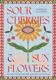 Buy Sour Cherries and Sunflowers
