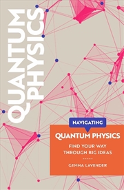 Buy Navigating Quantum Physics