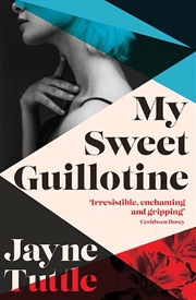 Buy My Sweet Guillotine