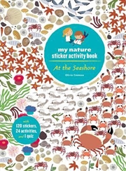 Buy At the Seashore: My Nature Sticker Activity Book (Ages 5 and up, with 120 stickers, 24 activities an