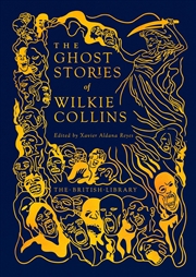 Buy The Ghost Stories of Wilkie Collins