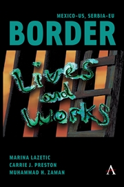 Buy Mexico-US, Serbia-EU Border Lives and Works