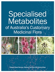Buy Specialised Metabolites of Australia's Customary Medicinal Flora