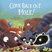 Buy Come Back Out, Mole!