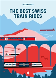 Buy The Best Swiss Train Rides