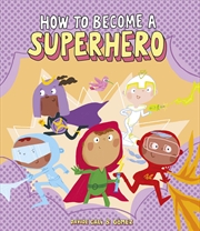 Buy How to Become a Superhero