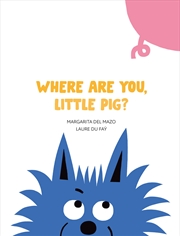 Buy Where Are You, Little Pig?