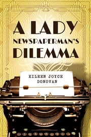 Buy A Lady Newspaperman's Dilemma