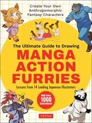 Buy The Ultimate Guide to Drawing Manga Action Furries
