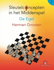 Buy Sleutelconcepten in het Middenspel - Volume 1 - De Egel