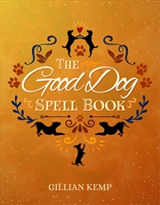 Buy The Good Dog Spell Book