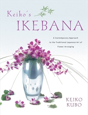 Buy Keiko's Ikebana