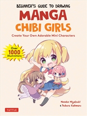 Buy The Beginner's Guide to Drawing Manga Chibi Girls