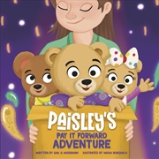 Buy Paisley's Pay It Forward Adventure