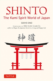 Buy Shinto: The Kami Spirit World of Japan