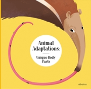 Buy Animal Adaptations: Unique Body Parts