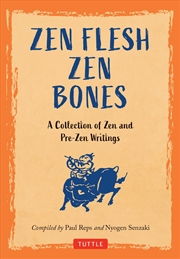 Buy Zen Flesh Zen Bones