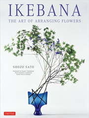Buy Ikebana: The Art of Arranging Flowers