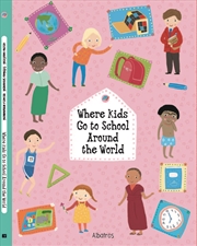 Buy Where Kids Go to School Around the World