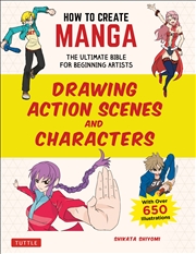 Buy How to Create Manga: Drawing Action Scenes and Characters