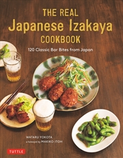 Buy The Real Japanese Izakaya Cookbook