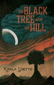 Buy The Black Tree Atop The Hill