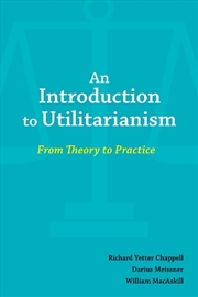Buy An Introduction to Utilitarianism
