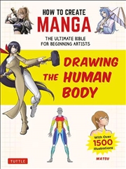 Buy How to Create Manga: Drawing the Human Body
