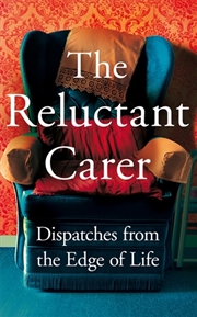 Buy The Reluctant Carer