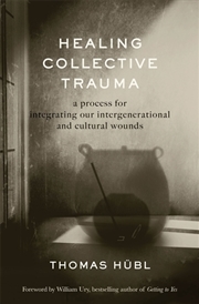 Buy Healing Collective Trauma