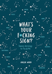 Buy What's Your F*cking Sign?