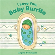 Buy I Love You, Baby Burrito