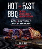 Buy Hot and Fast BBQ on Your Weber Smokey Mountain Cooker