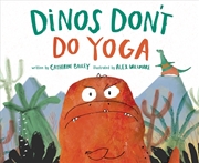 Buy Dinos Don't Do Yoga