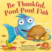 Buy Be Thankful, Pout-Pout Fish