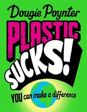 Buy Plastic Sucks! You Can Make A Difference