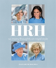 Buy HRH: So Many Thoughts on Royal Style