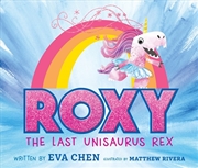 Buy Roxy the Last Unisaurus Rex